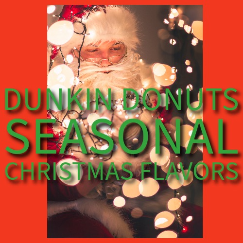 Enjoy a cup full of cheer at Dunkin this season.