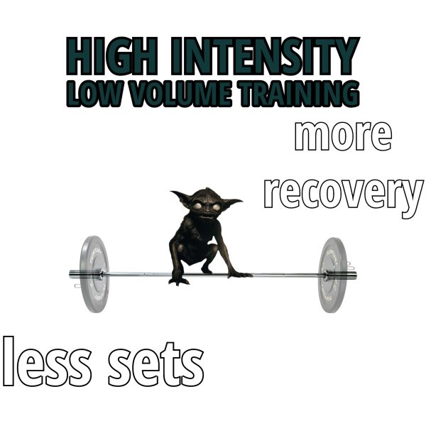 High Intensity Low Volume Training
